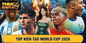 Top kiến tạo World Cup 2026 – Những pha bóng làm nên lịch sử